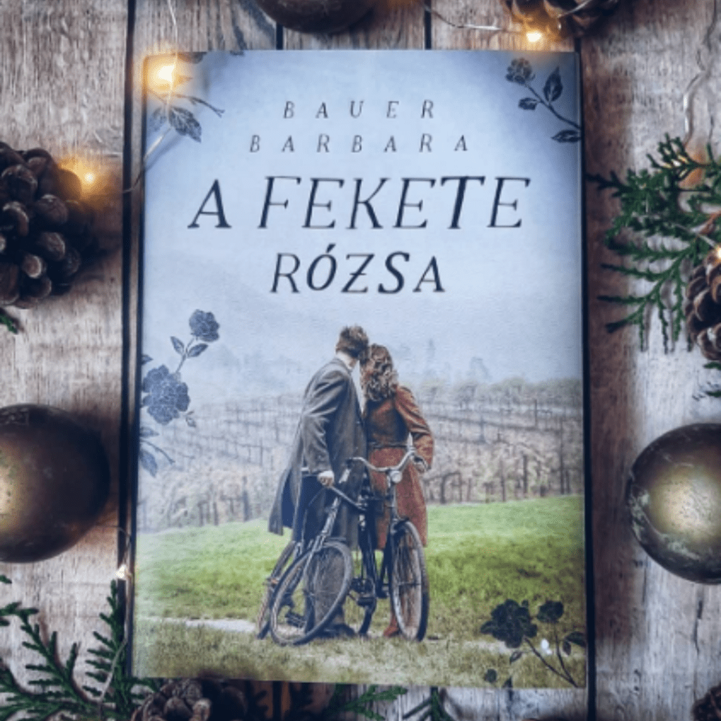 Bauer Barbara: A fekete rózsa
