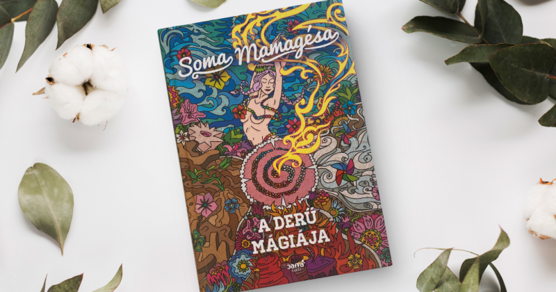 Soma Mamagésa A derű mágiája